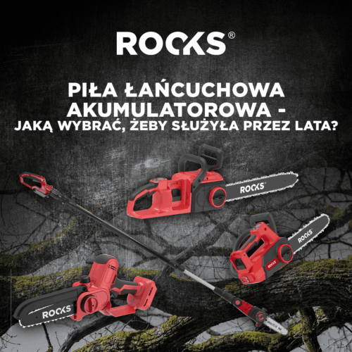 jaką piłę łańcuchową akumulatorową wybrać - poradnik ROOKS