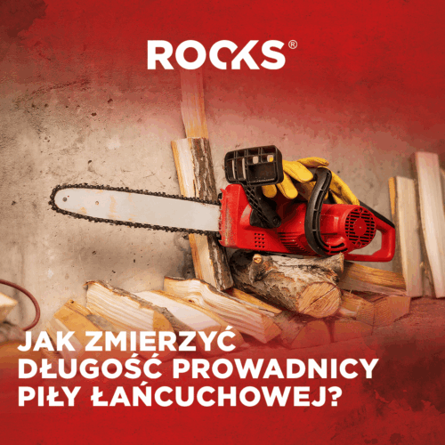 piła łańcuchowa rooks jak zmierzyć długość prowadnicy poradnik